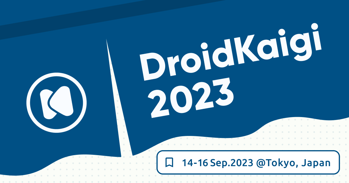 Korea's largest Android conference, Droid Knights 2023